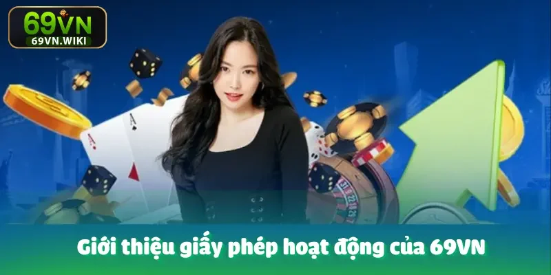 Giấy Phép Hoạt Động Của 69VN - Thước Đo Độ Uy Tín Nhà Cái 1 giay-phep-hoat-dong-cua-69vn